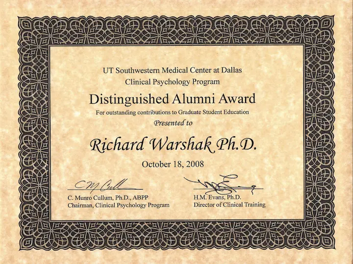 Richard Warshak Ph.D. certificate of Distinguished Alumni Award for outstanding contributions to Graduate Student Education by the UT Southwestern Medical Centre at Dallas' Clinical Psychology Program